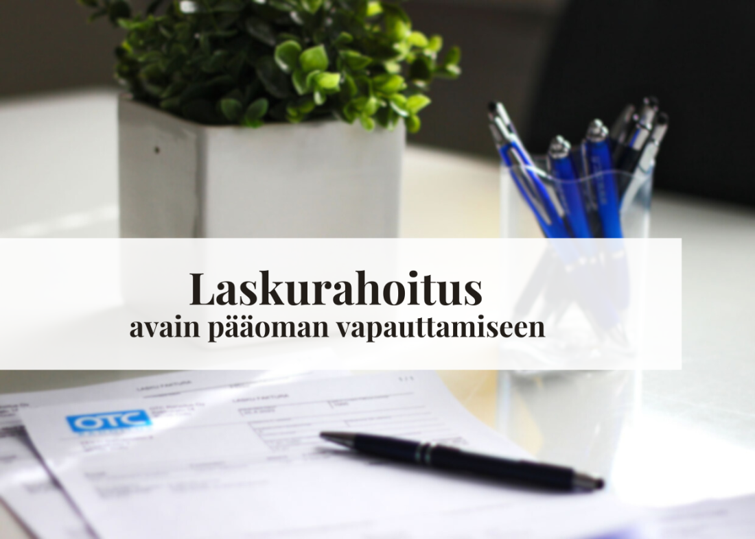 Laskurahoitus avain vapauttamaan sitoutunutta pääomaa.